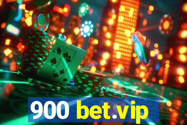 900 bet.vip